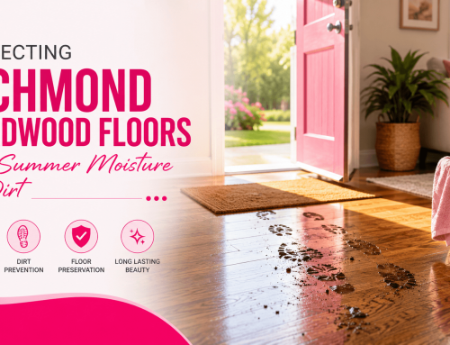 Protecting Richmond Hardwood Floors From Summer Moisture and Dirt